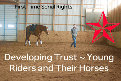 Developing Trust ~ Young Riders and Their Horses.
