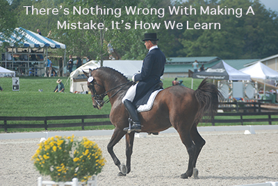 There Is Nothing Wrong With Making A Mistake, Itâ€™s How We Learn