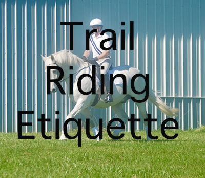 Trail Riding Etiquette