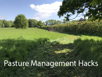 Pasture Management Hacks