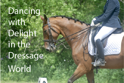Dancing with Delight in the Dressage World 
